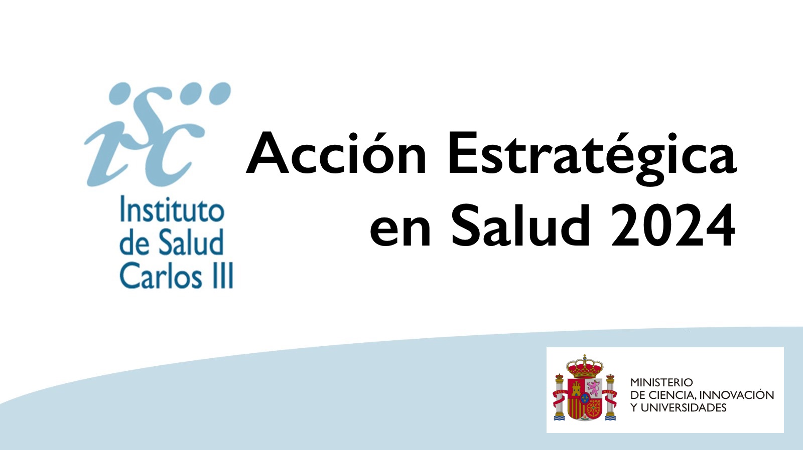 La Acción Estratégica en Salud (AES), que gestiona el ISCIII como organismo dependiente del Ministerio de Ciencia, Innovación y Universidades, es la principal herramienta para financiar en España investigación biomédica y sanitaria.